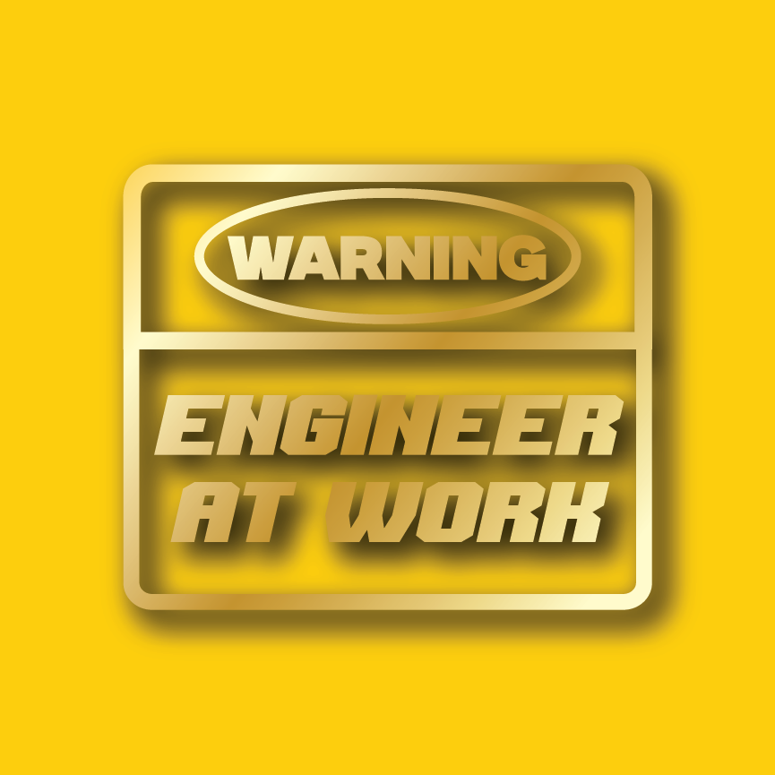 Vehicle Sticker: Engineer Warning