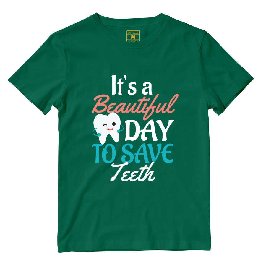 Cotton Shirt: Beautiful Day To Save Teeth