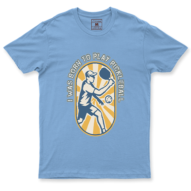 Drifit Shirt: Born to Play Pickleball
