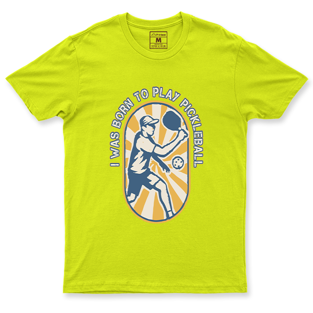 Drifit Shirt: Born to Play Pickleball