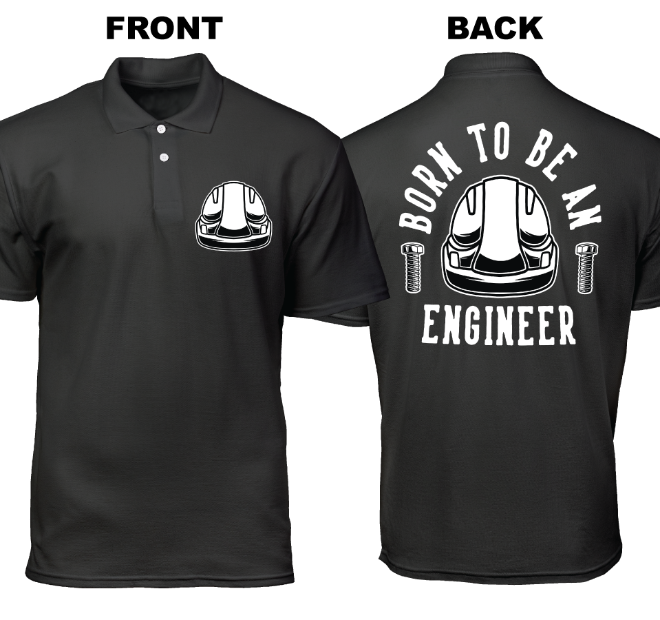 Cotton Polo Shirt: Born to be an Engineer (Front and Back)