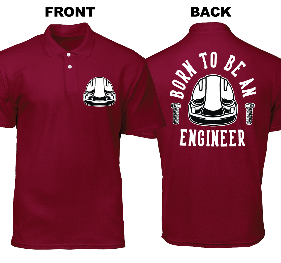 Cotton Polo Shirt: Born to be an Engineer (Front and Back)