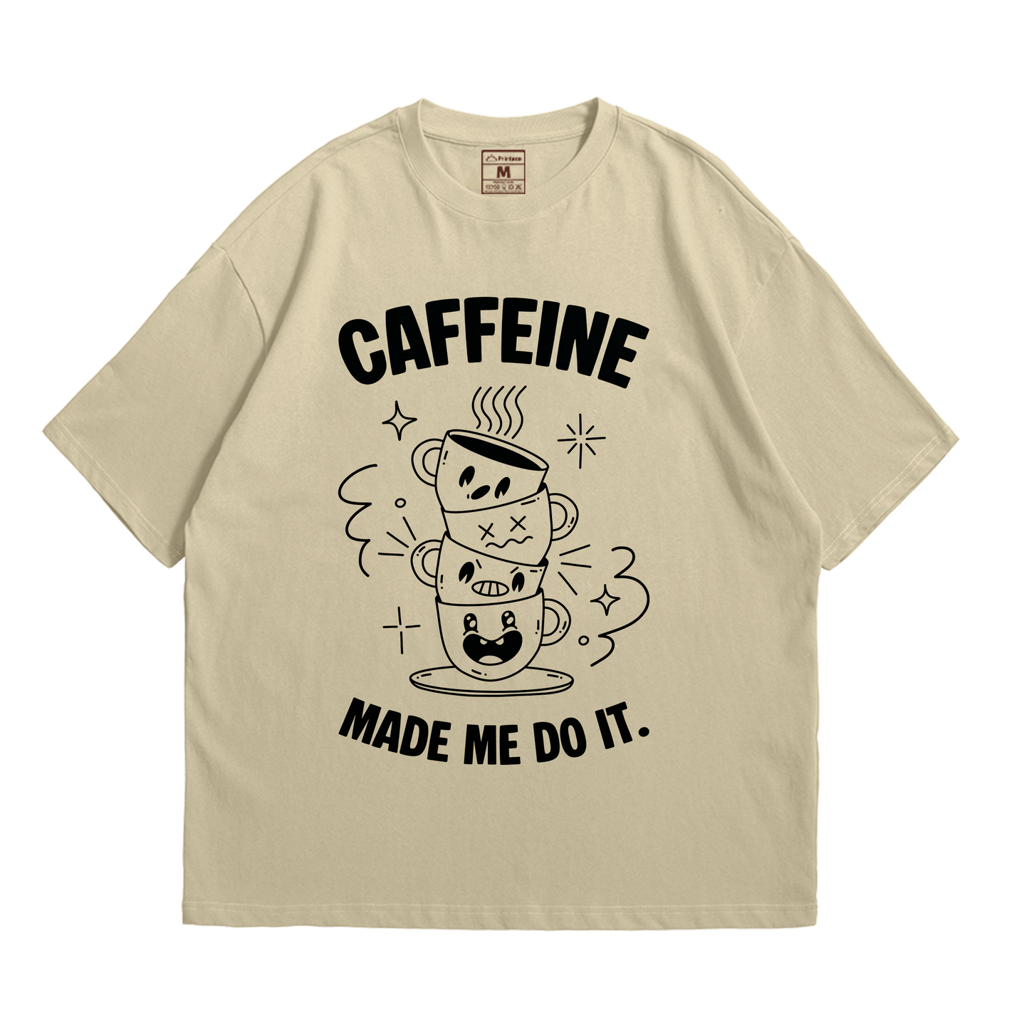 Premium Oversized Cotton Shirt: Caffein Made Me Do It