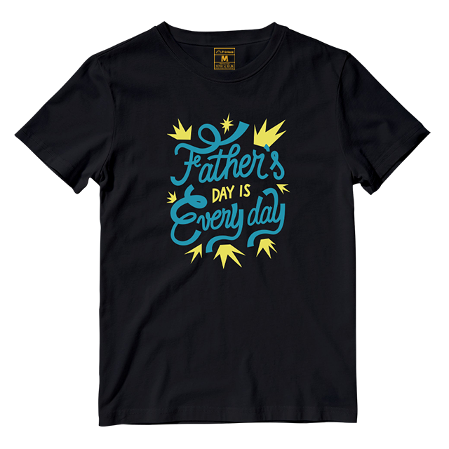 Cotton Shirt: Fathers Day Everyday