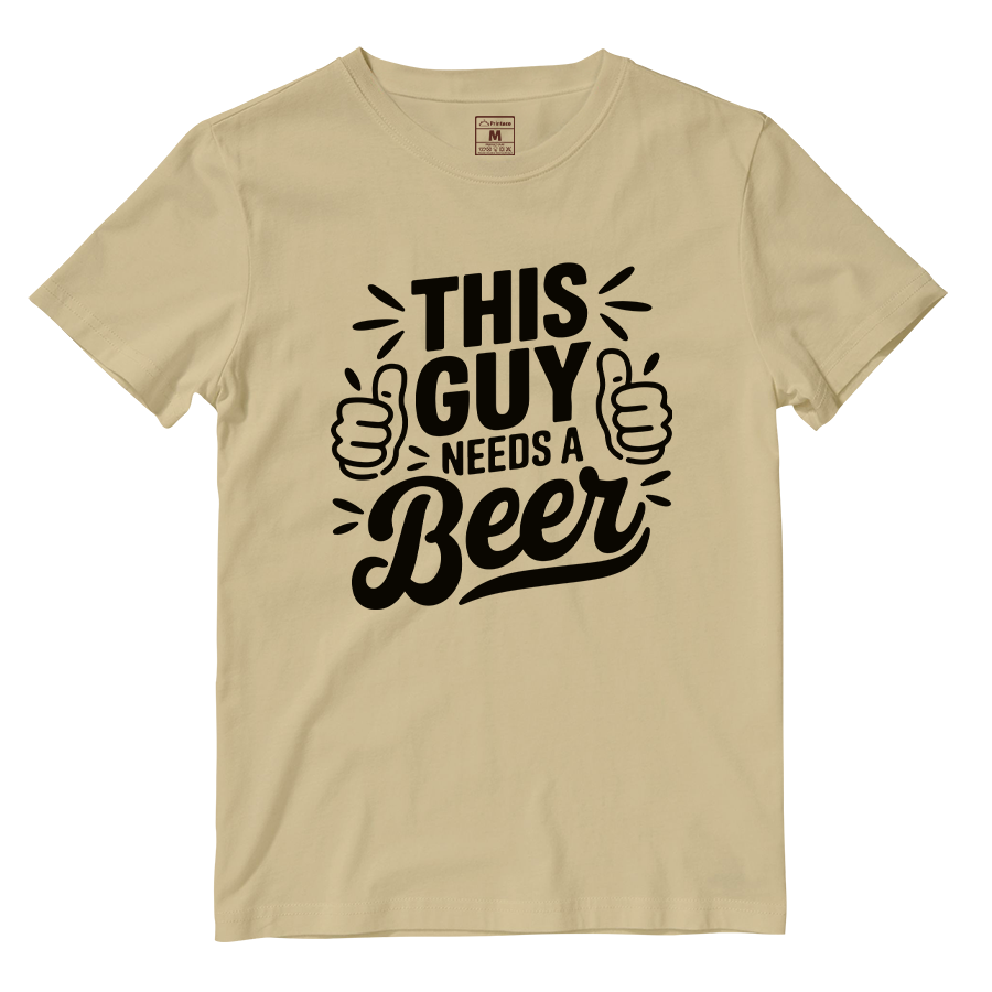 Cotton Shirt: Guy Needs Beer