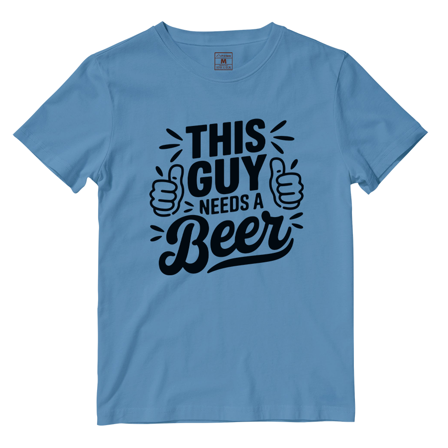 Cotton Shirt: Guy Needs Beer