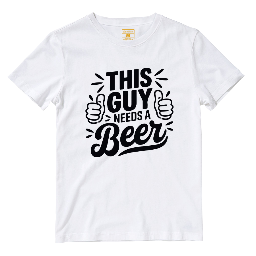 Cotton Shirt: Guy Needs Beer