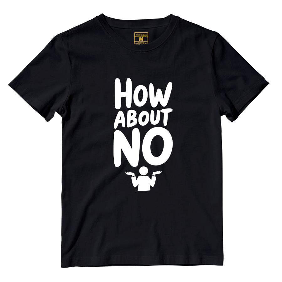 Cotton Shirt: How About No