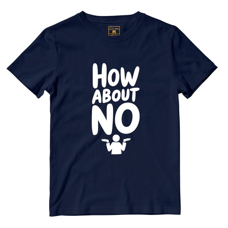 Cotton Shirt: How About No