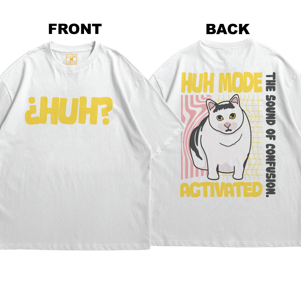 Premium Oversized Cotton Shirt: Huh Cat (Front and Back)
