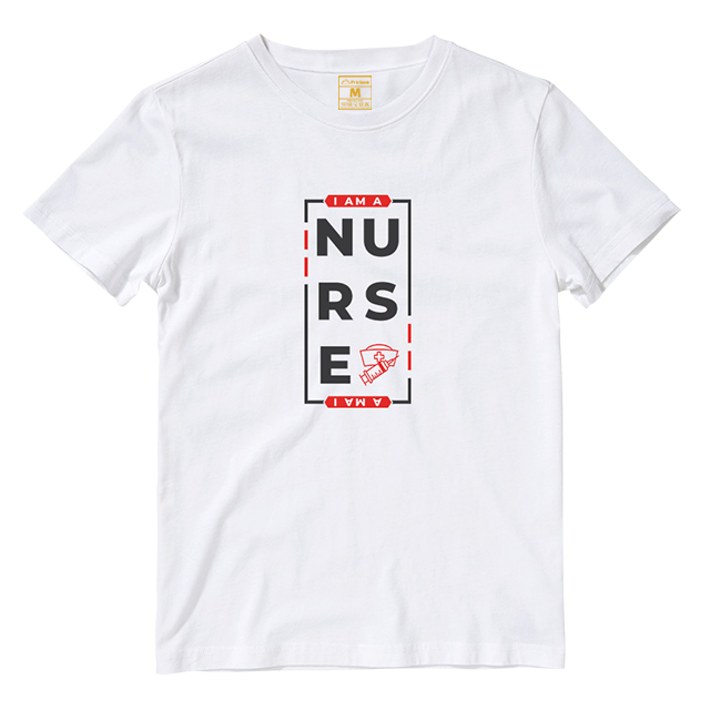 Cotton Shirt: I AM A NURSE
