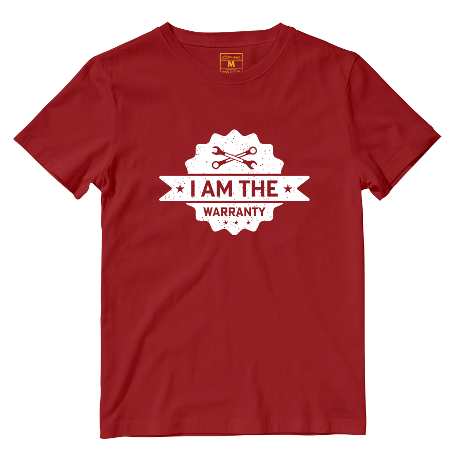 Cotton Shirt: I Am The Warranty