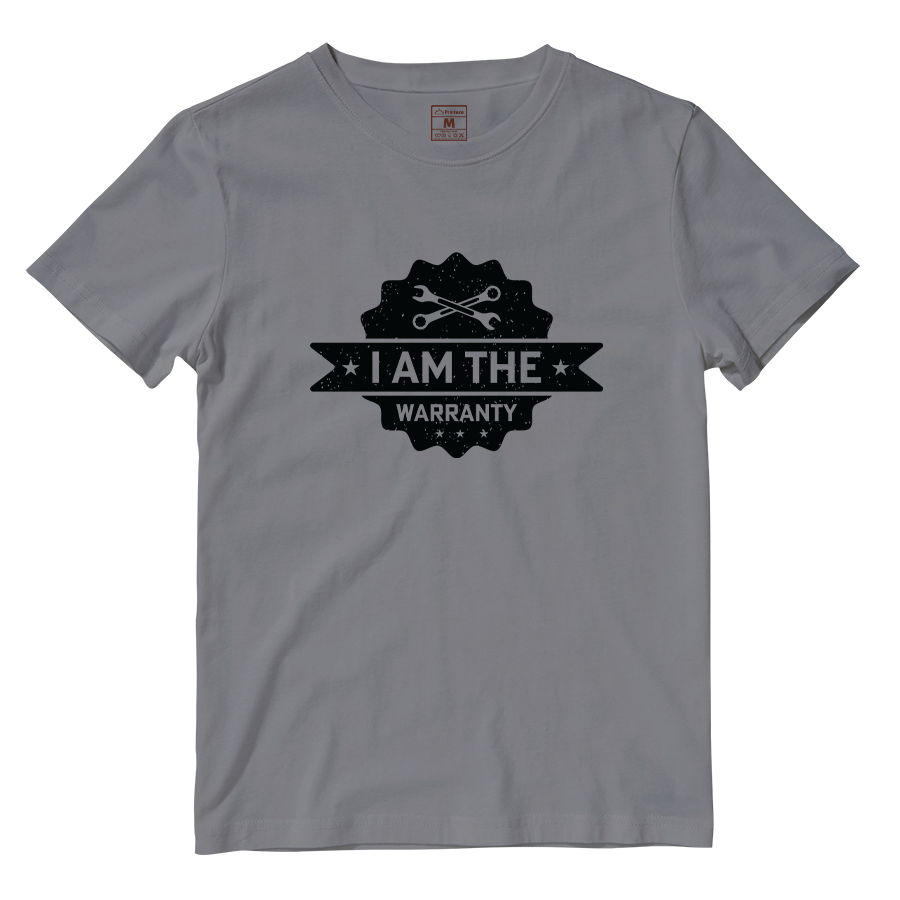 Cotton Shirt: I Am The Warranty