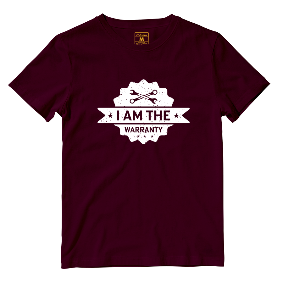 Cotton Shirt: I Am The Warranty