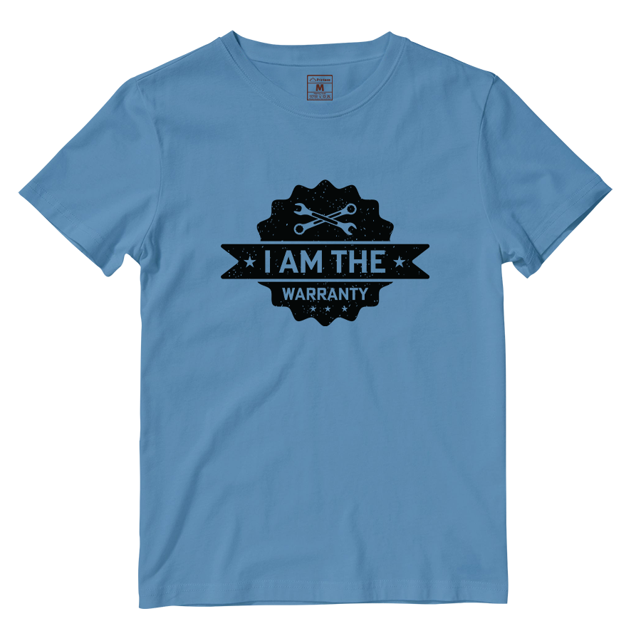Cotton Shirt: I Am The Warranty