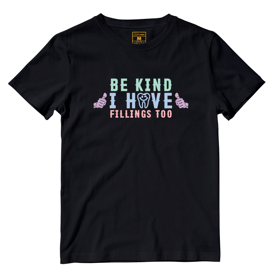 Cotton Shirt: I Have Fillings Too