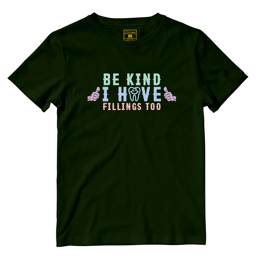Cotton Shirt: I Have Fillings Too