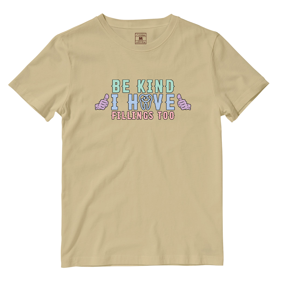 Cotton Shirt: I Have Fillings Too
