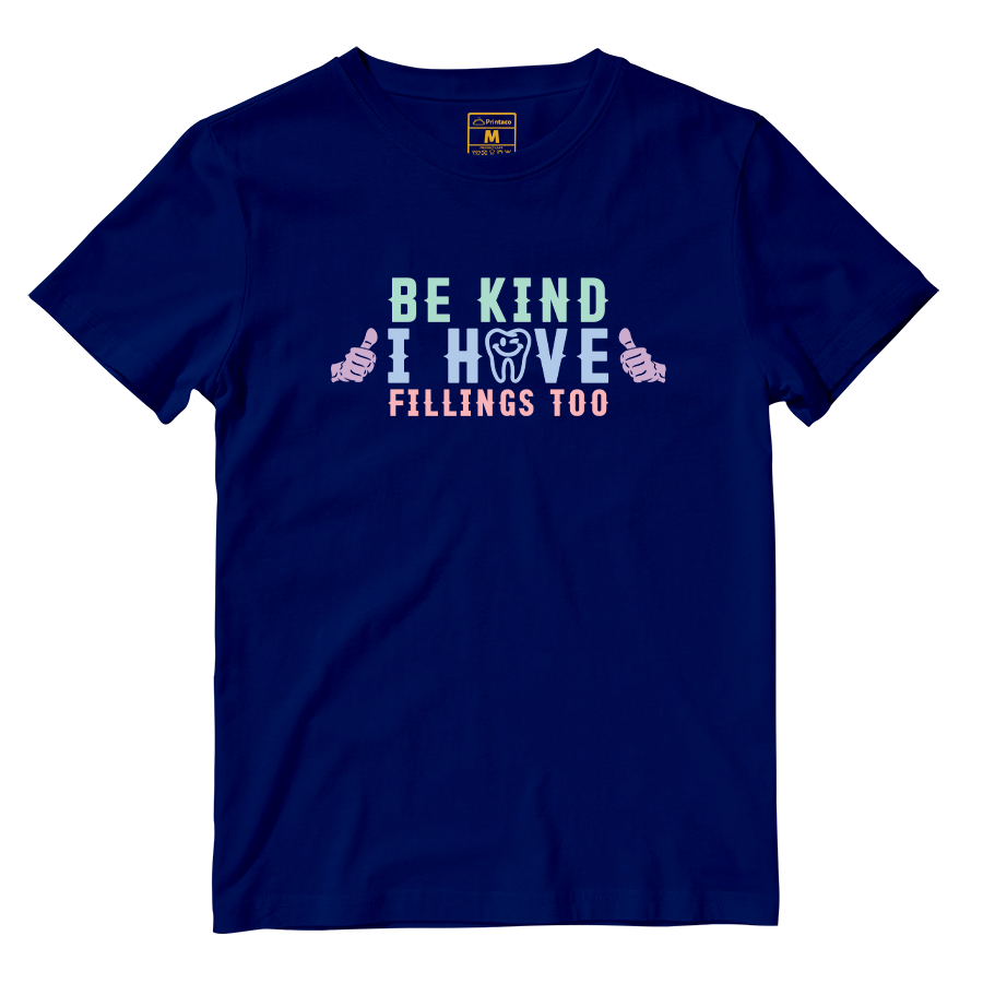Cotton Shirt: I Have Fillings Too