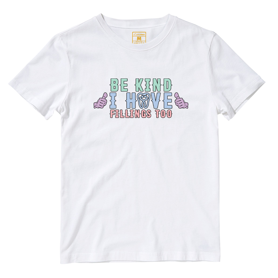 Cotton Shirt: I Have Fillings Too
