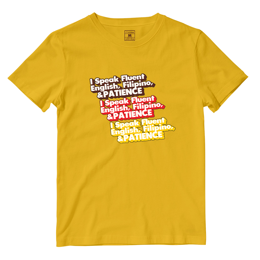Cotton Shirt: I speak fluent English, Filipino, and Patience