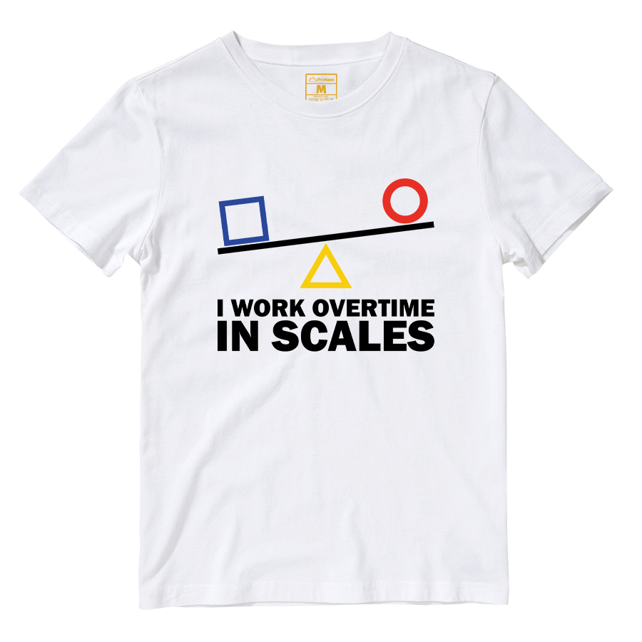 Cotton Shirt: I Work Overtime In Scales