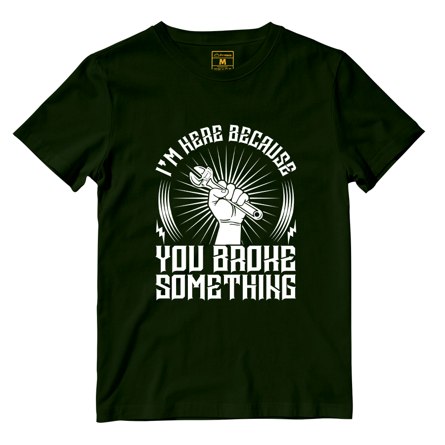Cotton Shirt: Im Here Because