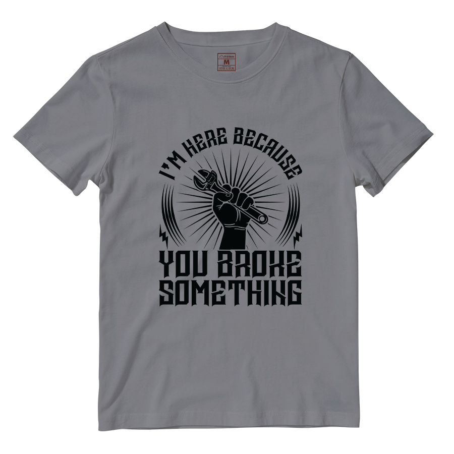 Cotton Shirt: Im Here Because