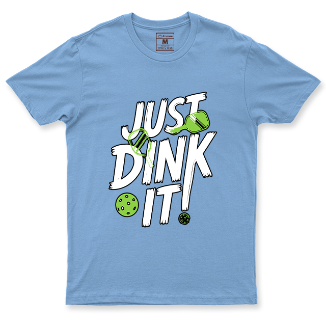 Drifit Shirt: Just Dink It