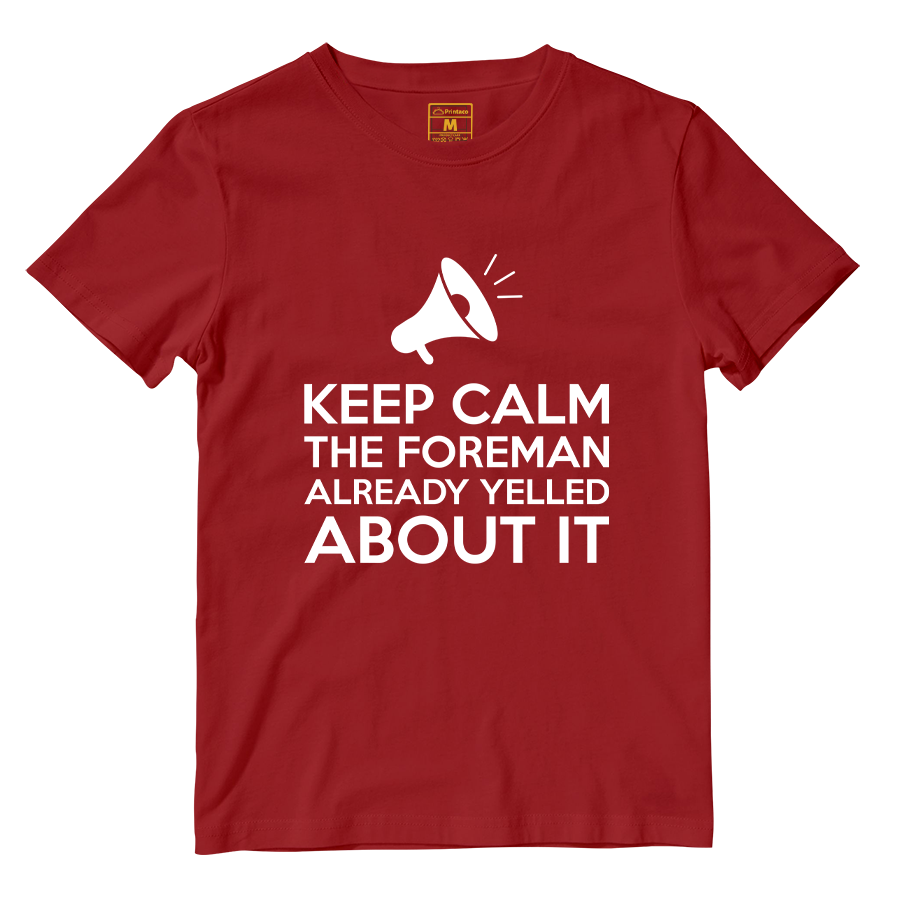 Cotton Shirt: Keep Calm Foreman