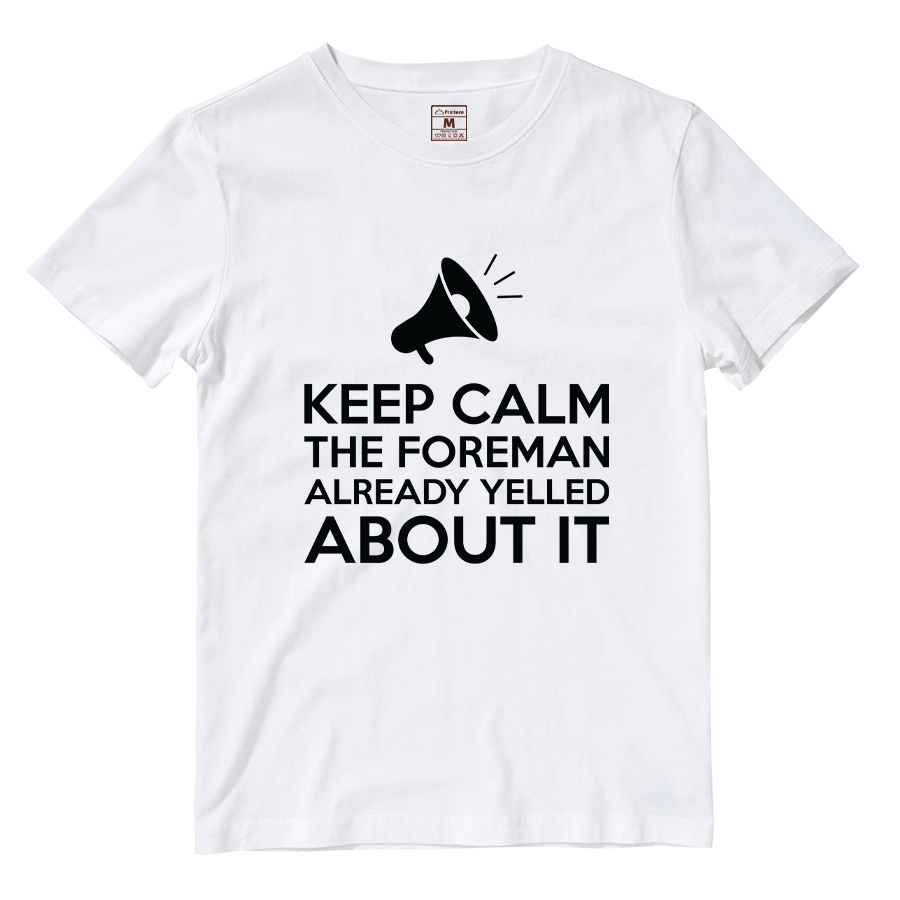 Cotton Shirt: Keep Calm Foreman