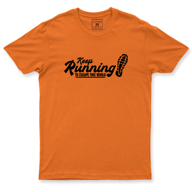 Drifit Shirt: Keep Running To Escape This World