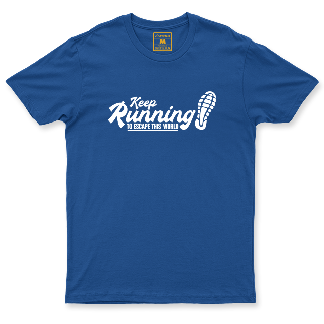 Drifit Shirt: Keep Running To Escape This World