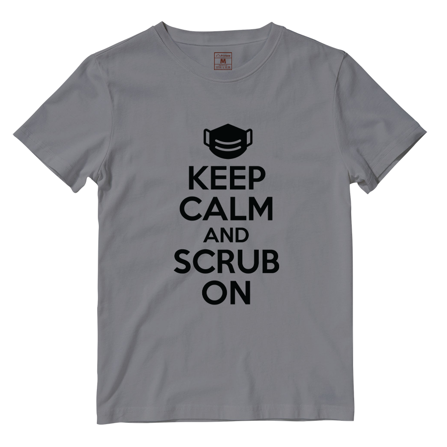 Cotton Shirt: Keep Calm And Scrub On
