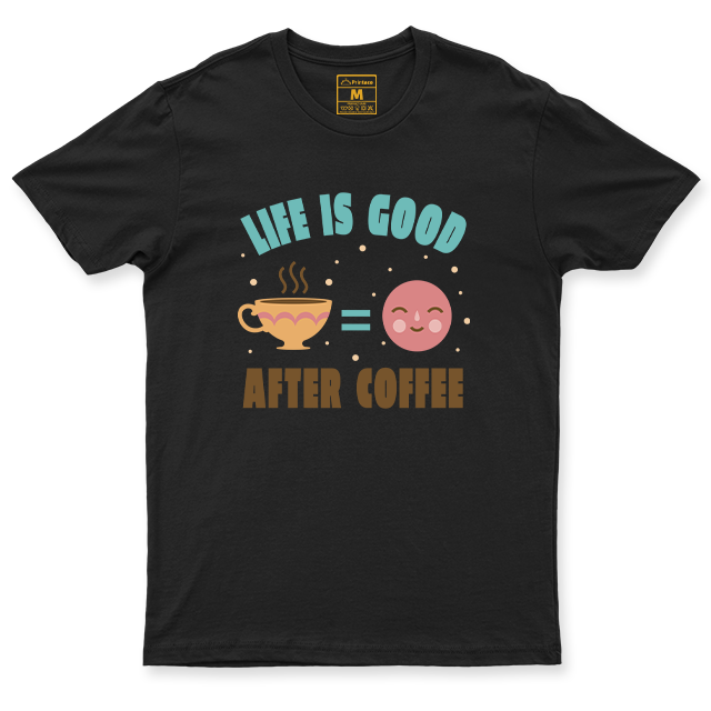 C.Spandex Shirt: Life Good After Coffee