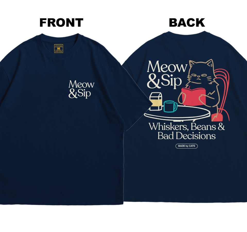 Premium Oversized Cotton Shirt: Meow And Sip (Front and Back)