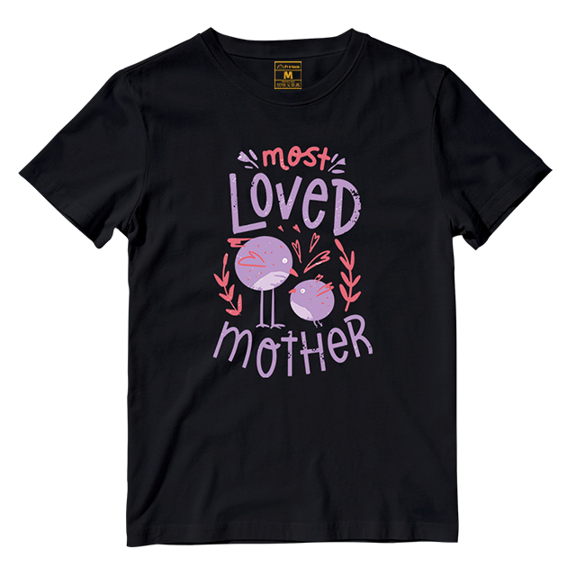Cotton Shirt: Most Loved Mother