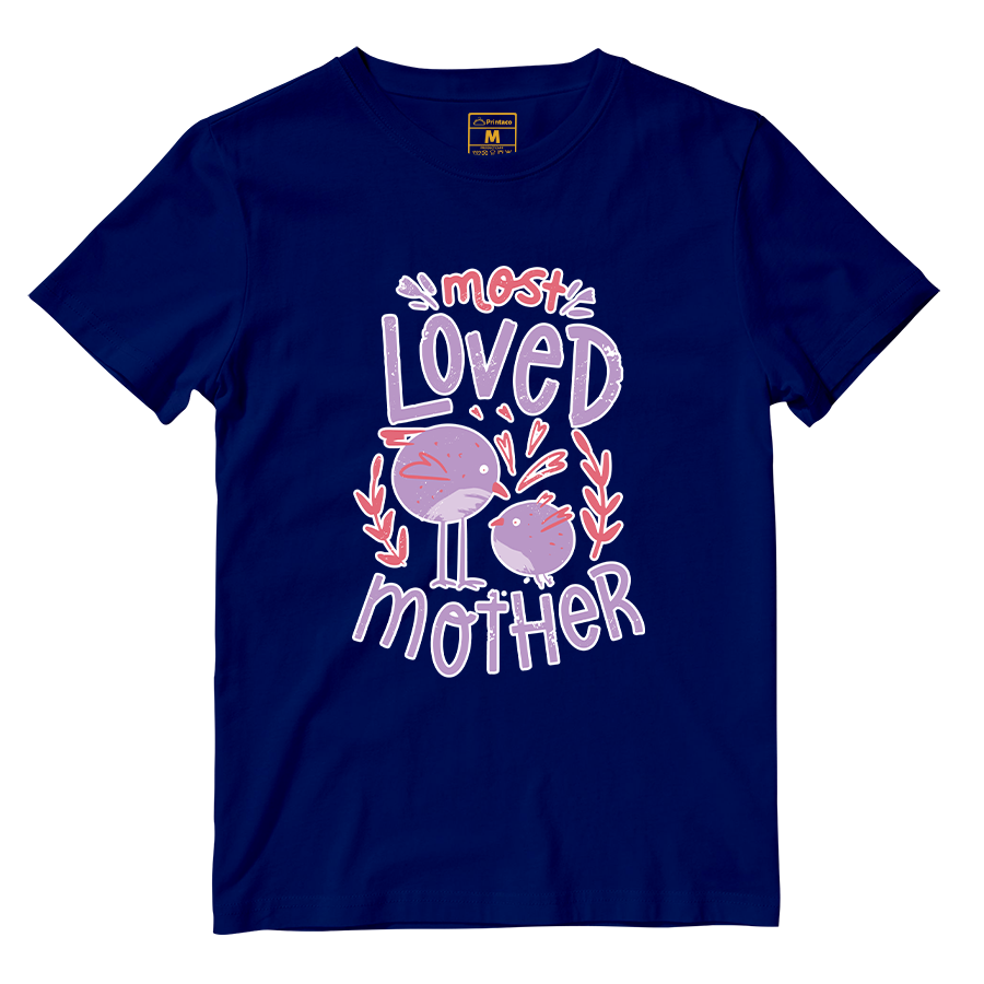 Cotton Shirt: Most Loved Mother