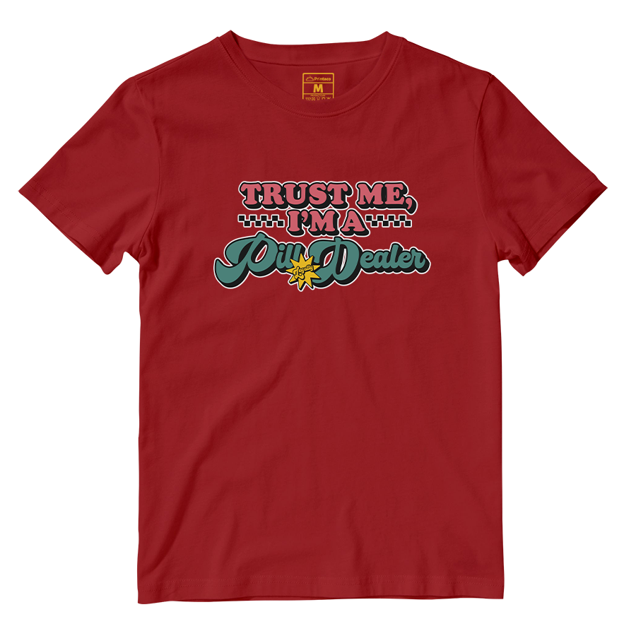 Cotton Shirt: Pill Dealer