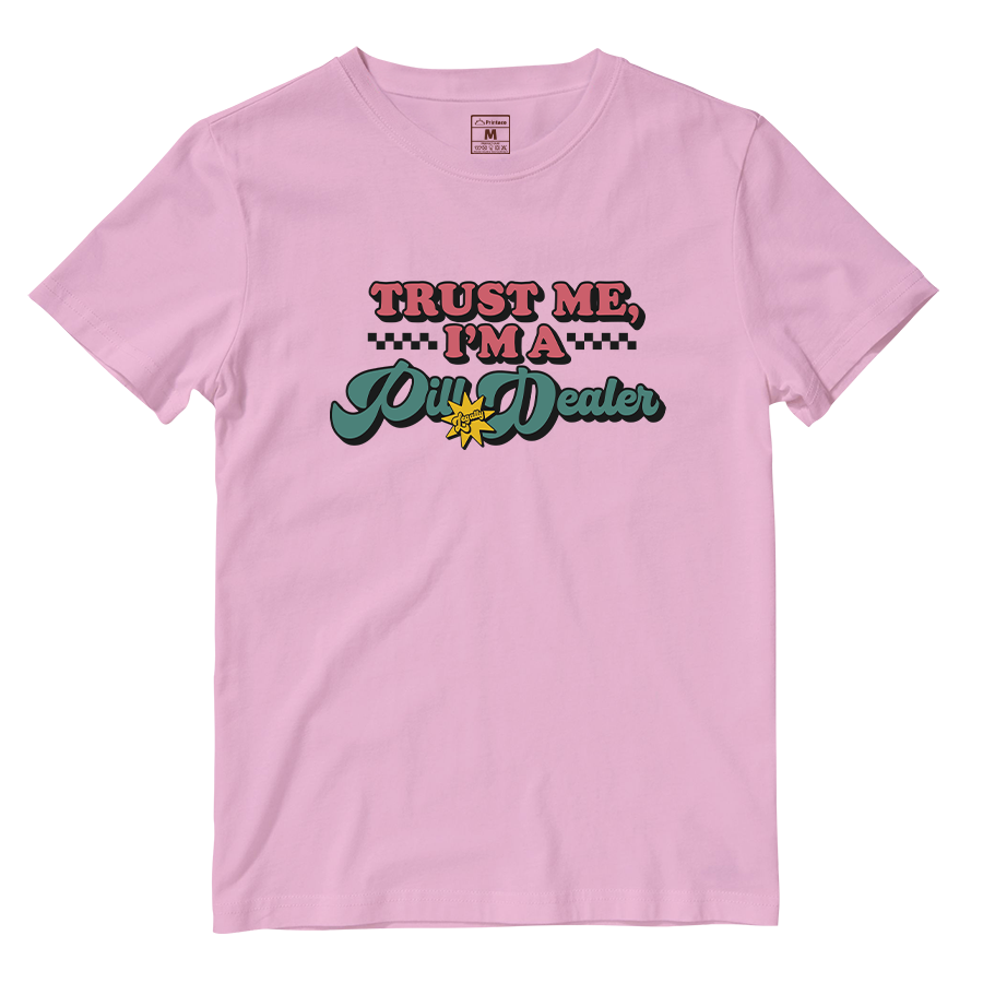 Cotton Shirt: Pill Dealer