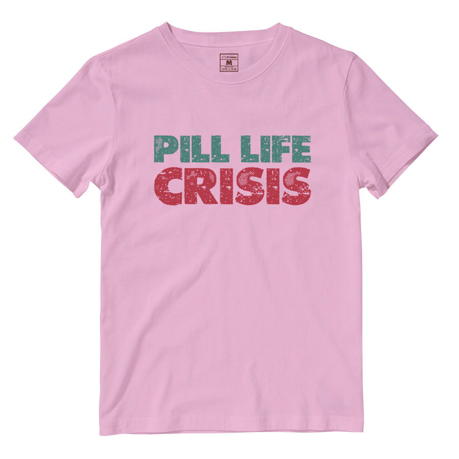 Cotton Shirt: Pill Life Crisis