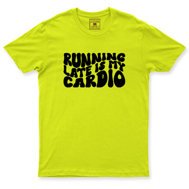 Drifit Shirt: Running Late Cardio