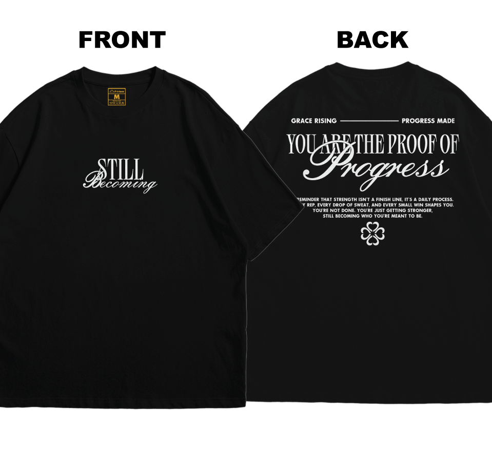 Premium Oversized Cotton Shirt: Still Becoming (Front and Back)