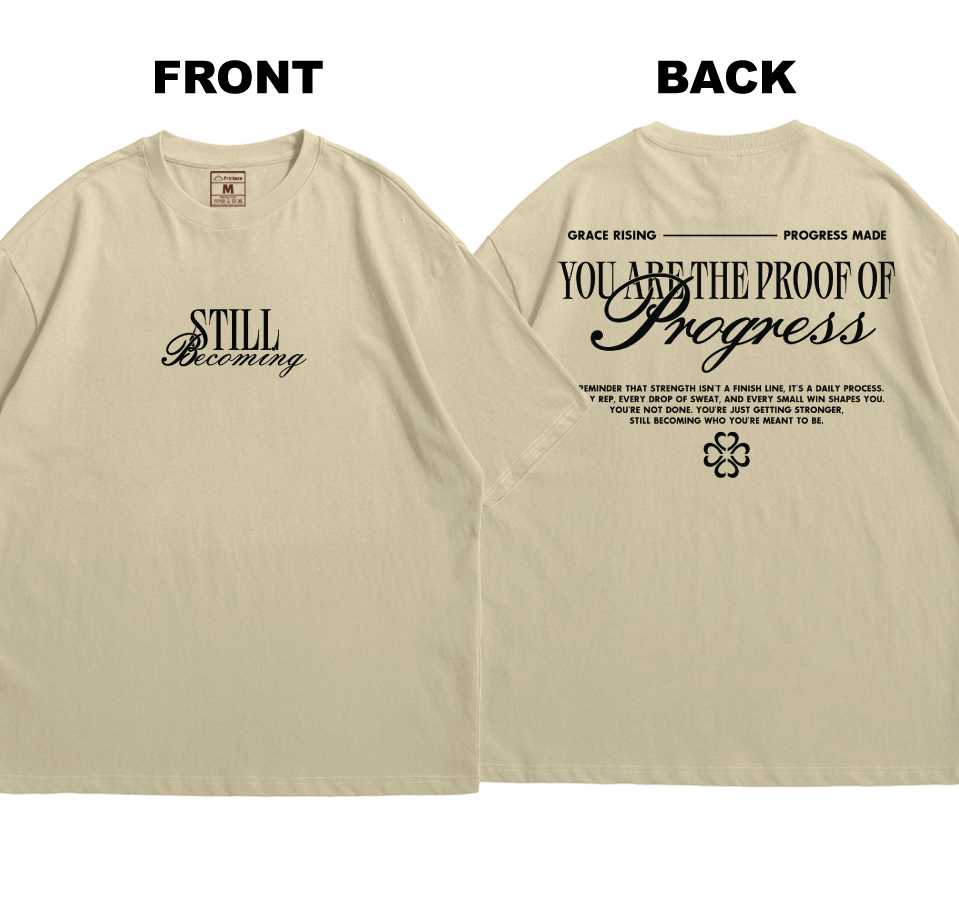 Premium Oversized Cotton Shirt: Still Becoming (Front and Back)