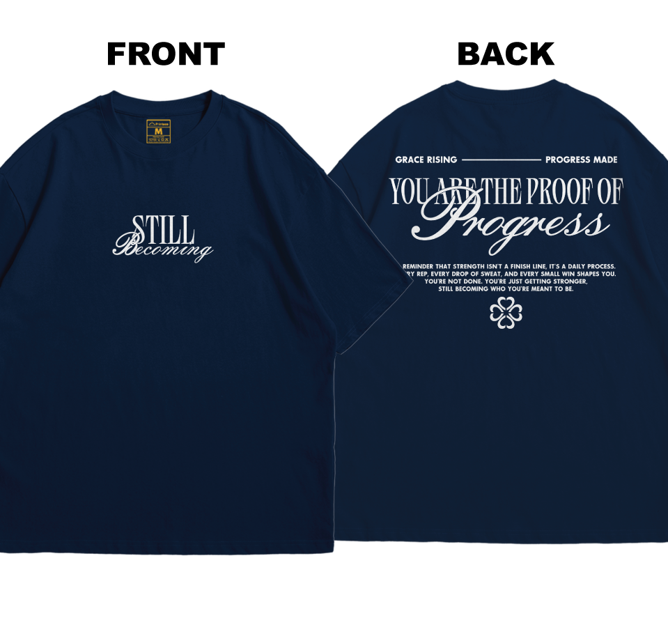 Premium Oversized Cotton Shirt: Still Becoming (Front and Back)