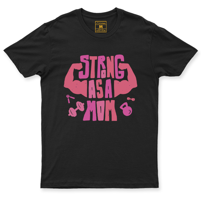 C. Spandex Shirt: Strong as a Mom