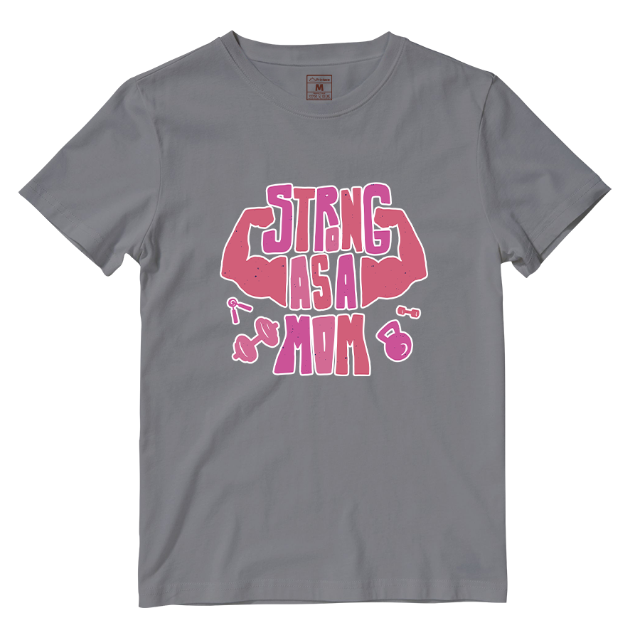 Cotton Shirt: Strong As A Mom