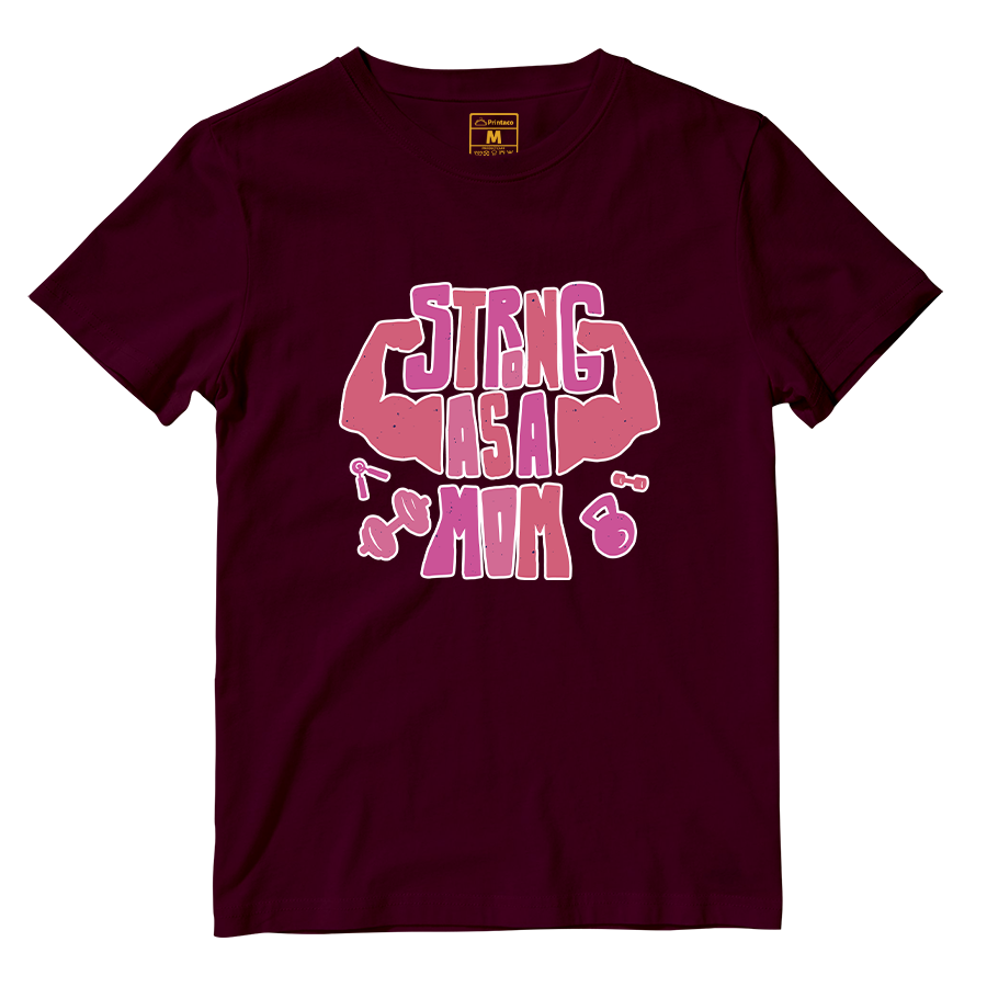 Cotton Shirt: Strong As A Mom