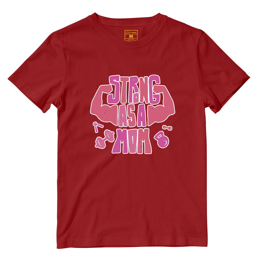 Cotton Shirt: Strong As A Mom