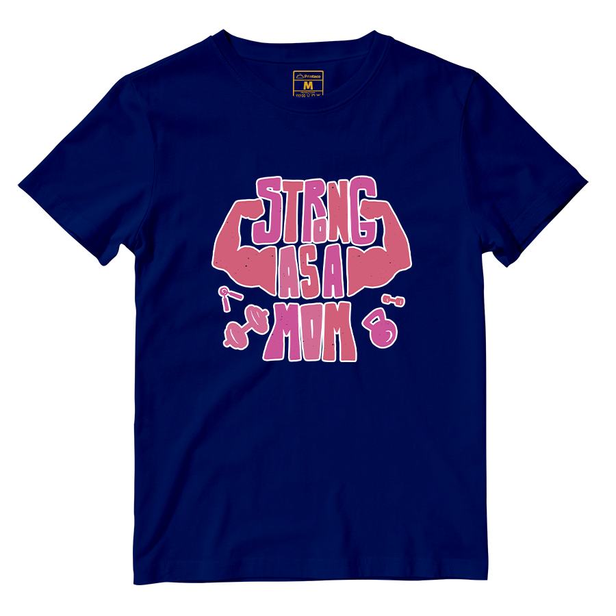 Cotton Shirt: Strong As A Mom